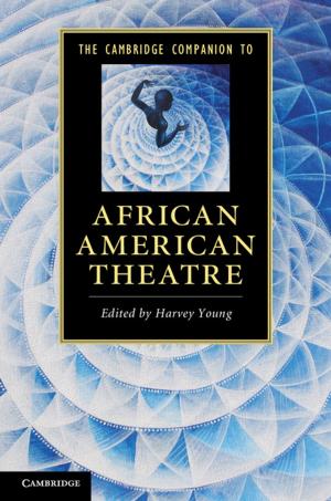 Cover of the book The Cambridge Companion to African American Theatre by Carol Gilligan, David A. J.  Richards