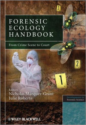 Cover of the book Forensic Ecology Handbook by Barbara J. Bain, Barbara Wild, Adrian Stephens, Lorraine Phelan