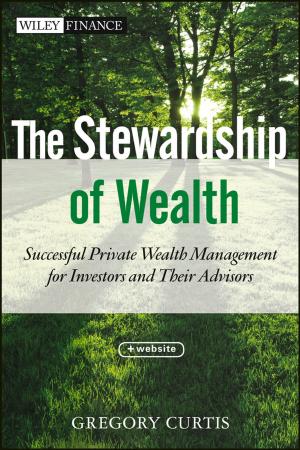 Cover of the book The Stewardship of Wealth by Bruce James, Bron, Parulekar