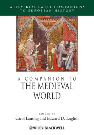 Cover of the book A Companion to the Medieval World by Oldrich A. Vasicek