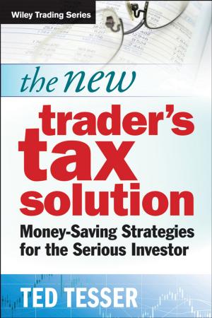 Cover of the book The New Trader's Tax Solution by Errol R. Norwitz, George R. Saade, Hugh Miller, Christina M. Davidson