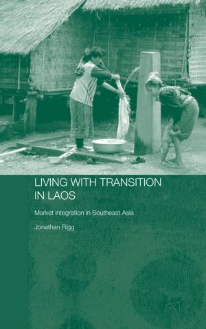 Cover of the book Living with Transition in Laos by A. Clutton-Brock, J. M. Robertson