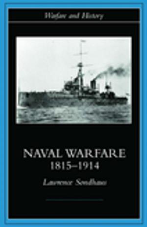 Book cover of Naval Warfare, 1815-1914
