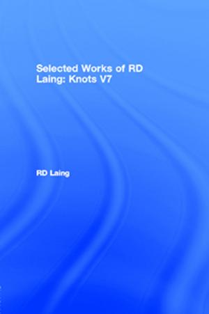 Book cover of Knots: Selected Works of RD Laing: Vol 7