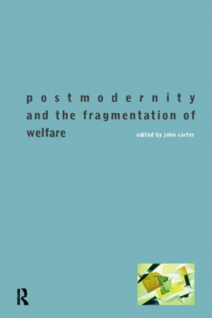 Cover of the book Postmodernity and the Fragmentation of Welfare by Roger A. Sedjo, Samuel J. Radcliffe