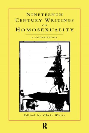 Cover of the book Nineteenth-Century Writings on Homosexuality by J Dianne Garner, Wendy A Paterson