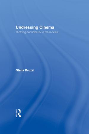 Cover of the book Undressing Cinema by Dennis F. Galletta, Yahong Zhang, Yahong Zhang