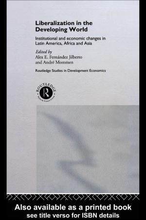 Cover of the book Liberalization in the Developing World by Michelle Everson, Julia Eisner