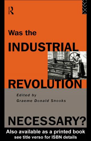 Cover of the book Was the Industrial Revolution Necessary? by Andrew John Merrison, Aileen Bloomer, Patrick Griffiths, Christopher J. Hall