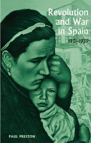 Cover of the book Revolution and War in Spain, 1931-1939 by J.A. Barnes