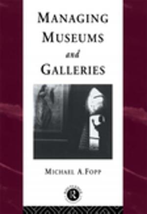 Cover of the book Managing Museums and Galleries by Bonnie Berry