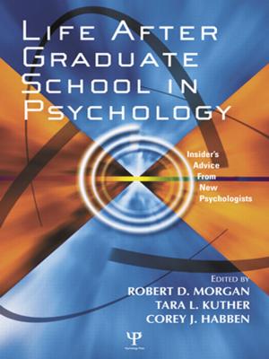 Cover of the book Life After Graduate School in Psychology by Elizabeth Breaux, Annette Breaux