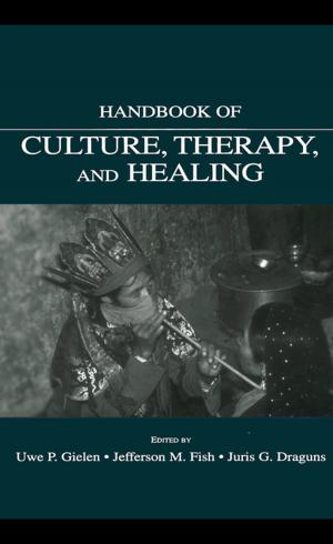 Cover of the book Handbook of Culture, Therapy, and Healing by Natasha Duquette