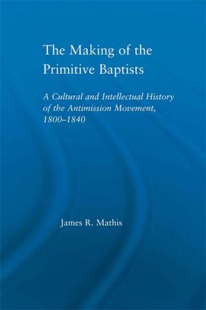 Book cover of The Making of the Primitive Baptists