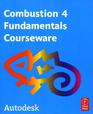 Cover of the book Autodesk Combustion 4 Fundamentals Courseware by Michael G. Cottam, D.R. Tilley