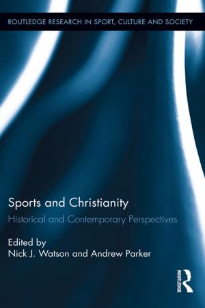 Cover of the book Sports and Christianity by Jae-Yong Chung, Richard J. Kirkby