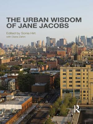 Cover of the book The Urban Wisdom of Jane Jacobs by Andrea Prontera