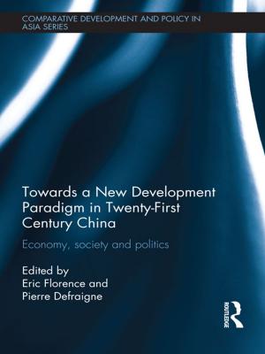 Cover of the book Towards a New Development Paradigm in Twenty-First Century China by T. B. L. Webster