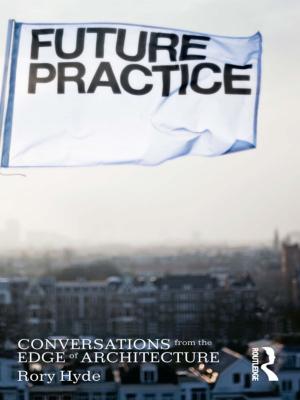 Cover of the book Future Practice by Graeme Moodie, Rowland Eustace