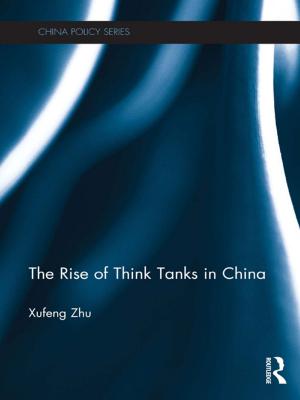 Cover of the book The Rise of Think Tanks in China by Peter Brooker, Peter Widdowson