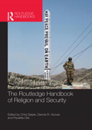 Cover of the book The Routledge Handbook of Religion and Security by Ming Tang