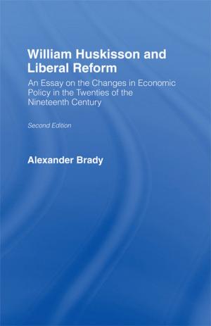 Cover of the book William Huskisson and Liberal Reform by Darrell Rowbottom