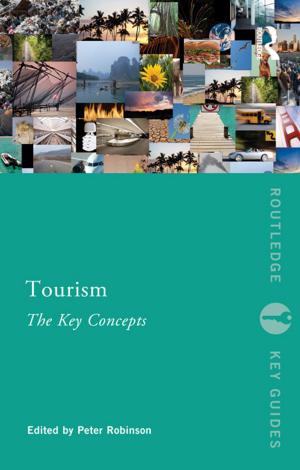 Cover of the book Tourism: The Key Concepts by Stacey O'Reilly, Angie Stooksbury