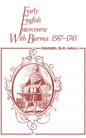 Cover of the book Early English Intercourse with Burma, 1587-1743 and the Tragedy of Negrais by David Randall-Maciver