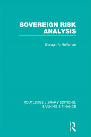 Cover of the book Sovereign Risk Analysis (RLE Banking &amp; Finance) by Susan Pearce, Rosemary Flanders, Fiona Morton