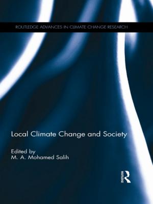 Cover of the book Local Climate Change and Society by Joseph C. Brada, Inderjit Singh, aAdaam Teoreok
