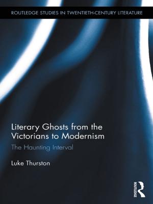 Book cover of Literary Ghosts from the Victorians to Modernism
