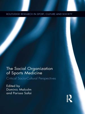 Cover of the book The Social Organization of Sports Medicine by Jeff Guaracino