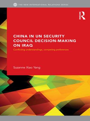 Cover of the book China in UN Security Council Decision-Making on Iraq by 