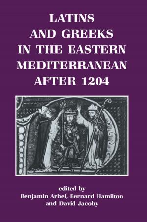 Book cover of Latins and Greeks in the Eastern Mediterranean After 1204