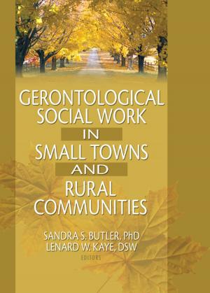 Cover of Gerontological Social Work in Small Towns and Rural Communities