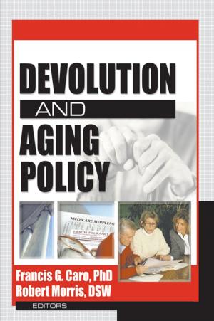 Cover of the book Devolution and Aging Policy by Rudd E. Margaret