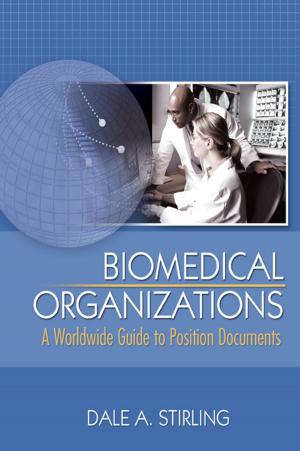 Cover of the book Biomedical Organizations by Alison Andrews, Brigette Edelston, Sandy Tippett-Spirtou