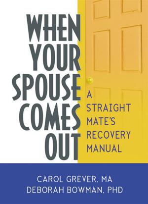 Cover of the book When Your Spouse Comes Out by John M Koller