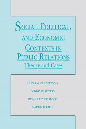 Cover of the book Social, Political, and Economic Contexts in Public Relations by 