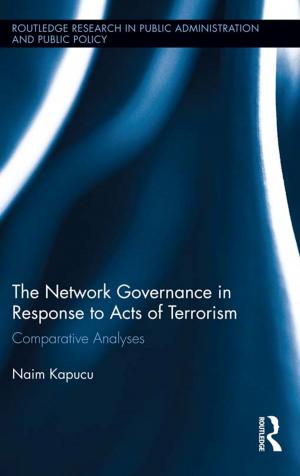 Cover of the book Network Governance in Response to Acts of Terrorism by Lynne F. Baxter, Alasdair M. MacLeod
