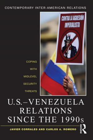 Cover of the book U.S.-Venezuela Relations since the 1990s by Dilafruz Williams, Jonathan Brown