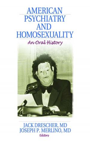Cover of the book American Psychiatry and Homosexuality by Vijai P. Singh