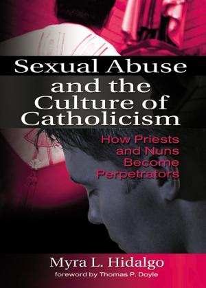 Cover of the book Sexual Abuse and the Culture of Catholicism by John Pratt, Anna Eriksson