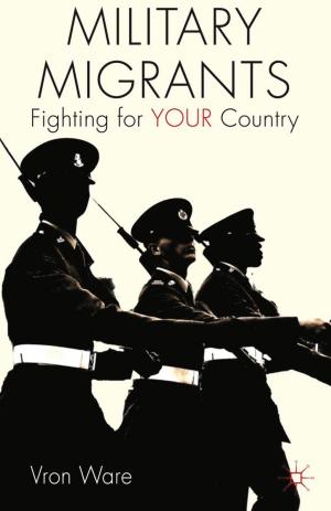 Cover of the book Military Migrants by J. Curthoys, V. Dudman