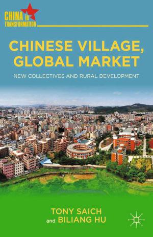Cover of the book Chinese Village, Global Market by K. Kimura