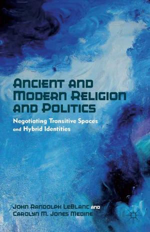 Book cover of Ancient and Modern Religion and Politics