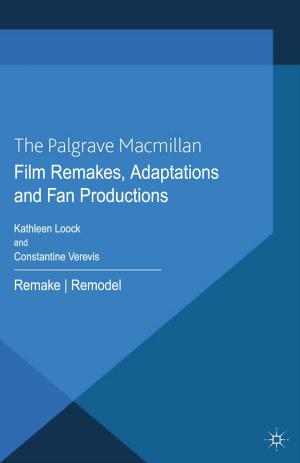 Cover of the book Film Remakes, Adaptations and Fan Productions by Robert Spillane, Jean-Etienne Joullié