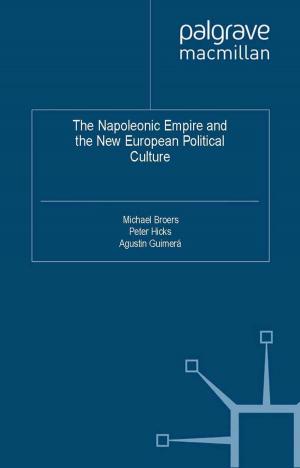 Cover of the book The Napoleonic Empire and the New European Political Culture by Eileen Le Han