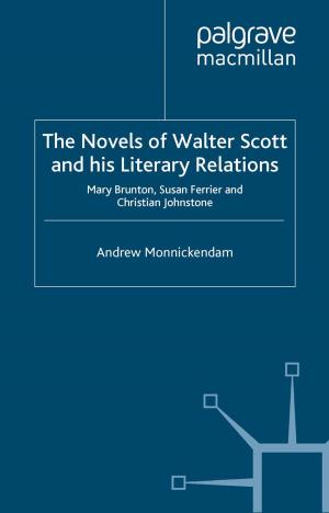 Cover of the book The Novels of Walter Scott and his Literary Relations by W. Christie