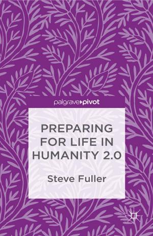 Cover of the book Preparing for Life in Humanity 2.0 by Marouf Hasian, Jr.